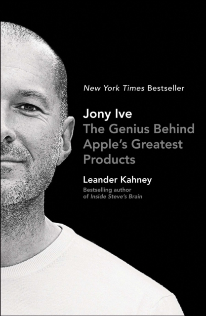 Book Cover for Jony Ive by Kahney, Leander