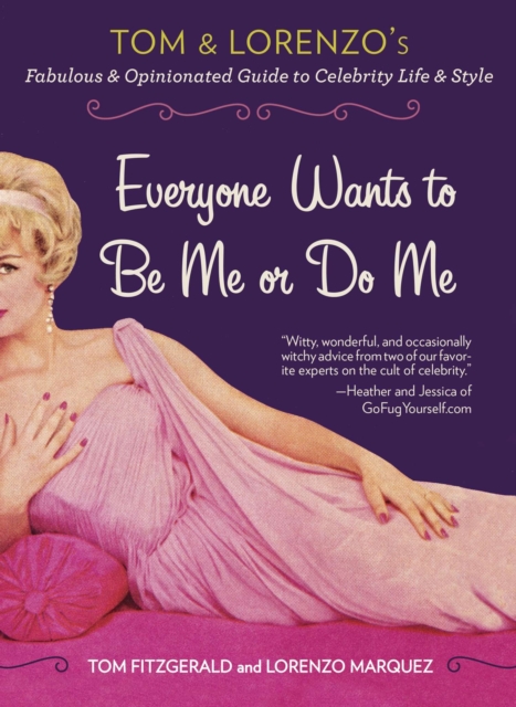 Book Cover for Everyone Wants to Be Me or Do Me by Tom Fitzgerald, Lorenzo Marquez