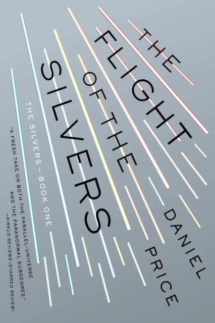 Book Cover for Flight of the Silvers by Daniel Price