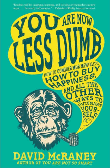 Book Cover for You Are Now Less Dumb by David McRaney