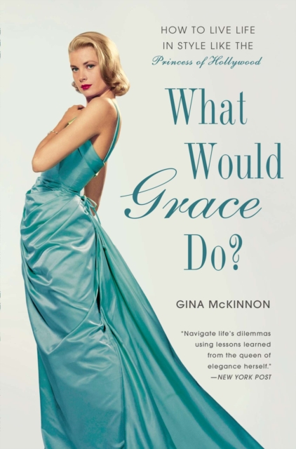 Book Cover for What Would Grace Do? by Gina McKinnon