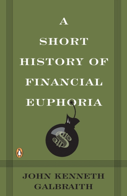 Book Cover for Short History of Financial Euphoria by John Kenneth Galbraith