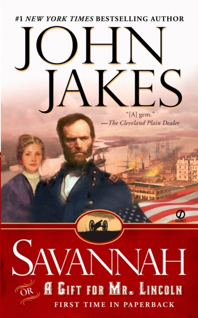 Book Cover for Savannah: Or a Gift for Mr. Lincoln by John Jakes