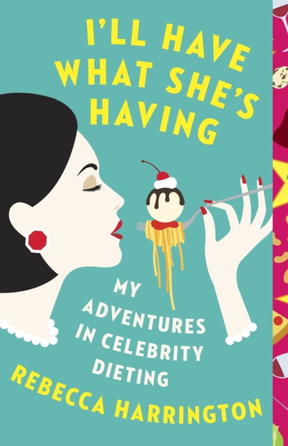 Book Cover for I'll Have What She's Having by Rebecca Harrington