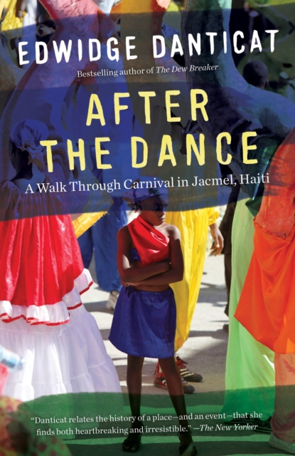 Book Cover for After the Dance by Edwidge Danticat