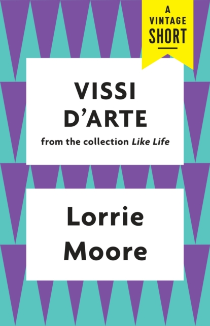 Book Cover for Vissi d'Arte by Lorrie Moore