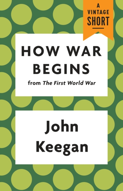 Book Cover for How War Begins by John Keegan