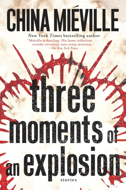 Book Cover for Three Moments of an Explosion by Mieville, China