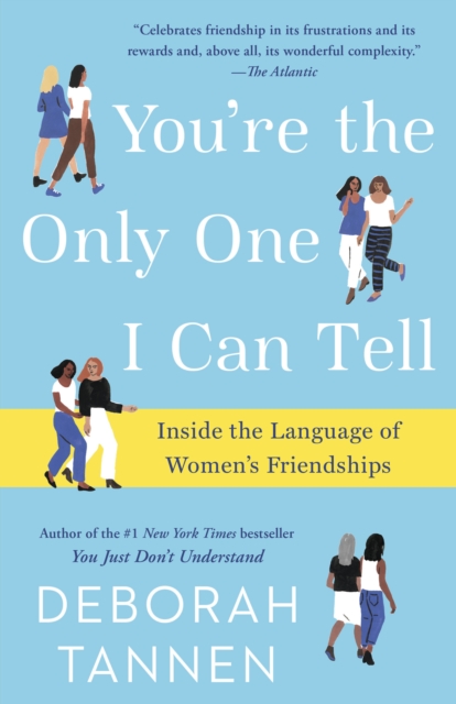 Book Cover for You're the Only One I Can Tell by Deborah Tannen