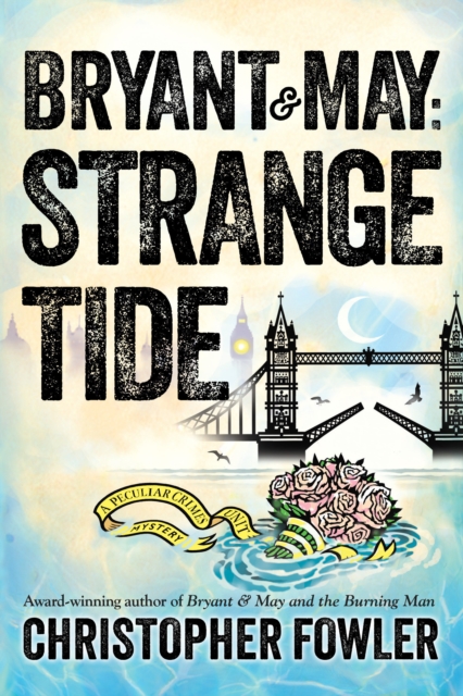Book Cover for Bryant & May: Strange Tide by Christopher Fowler