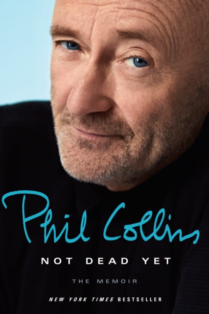 Book Cover for Not Dead Yet by Phil Collins