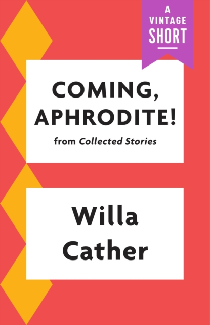 Book Cover for Coming, Aphrodite by Cather, Willa