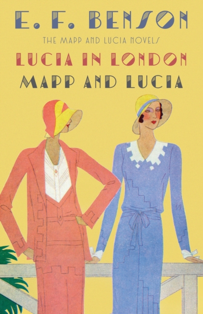 Lucia in London & Mapp and Lucia