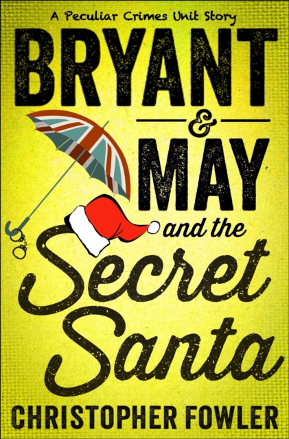 Book Cover for Bryant & May and the Secret Santa by Christopher Fowler