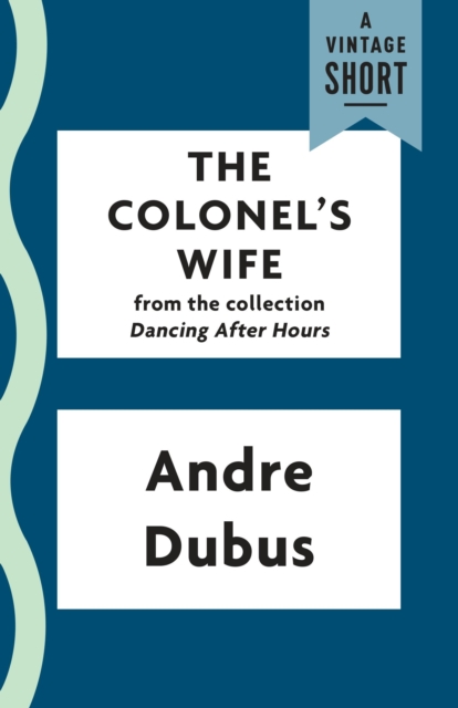 Book Cover for Colonel's Wife by Dubus, Andre