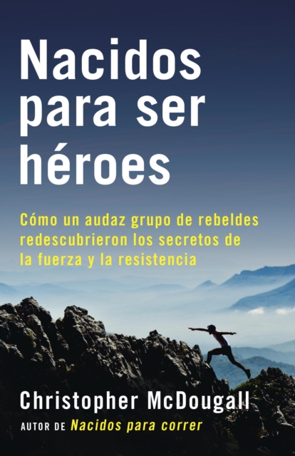 Book Cover for Nacidos para ser héroes by Christopher McDougall