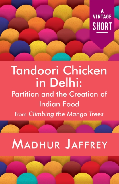Book Cover for Tandoori Chicken in Delhi by Madhur Jaffrey