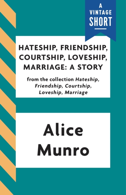 Book Cover for Hateship, Friendship, Courtship, Loveship, Marriage: A Story by Alice Munro