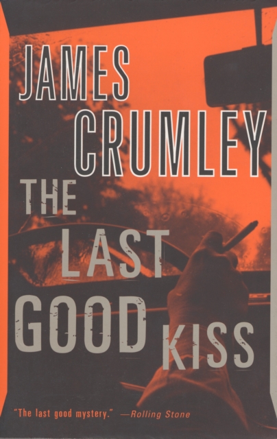 Book Cover for Last Good Kiss by James Crumley