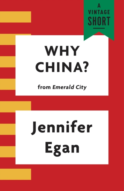 Book Cover for Why China? by Jennifer Egan