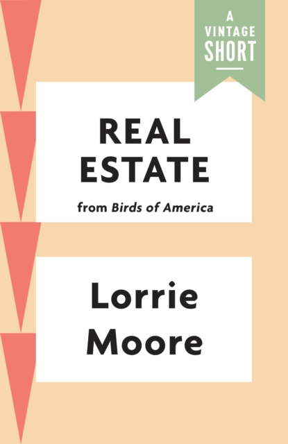 Book Cover for Real Estate by Lorrie Moore