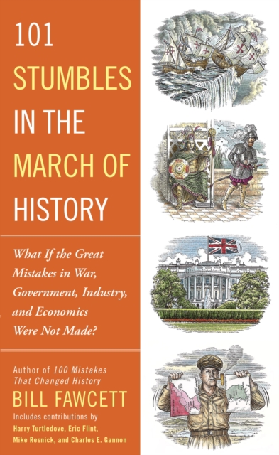 Book Cover for 101 Stumbles in the March of History by Bill Fawcett