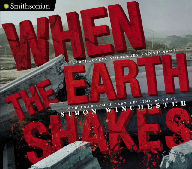Book Cover for When the Earth Shakes by Simon Winchester
