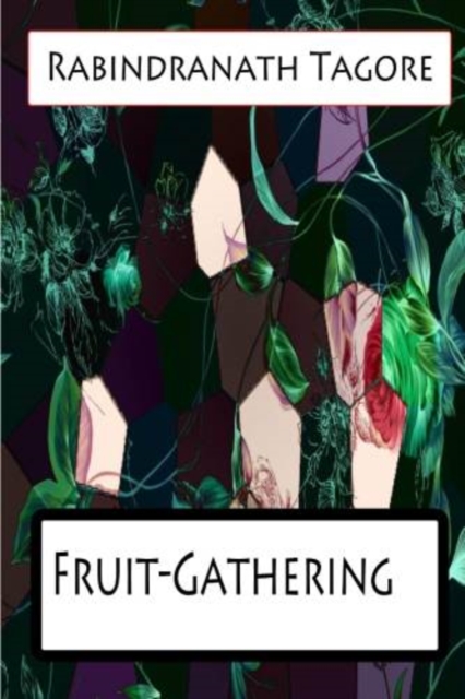 Book Cover for Fruit-Gathering by Rabindranath Tagore