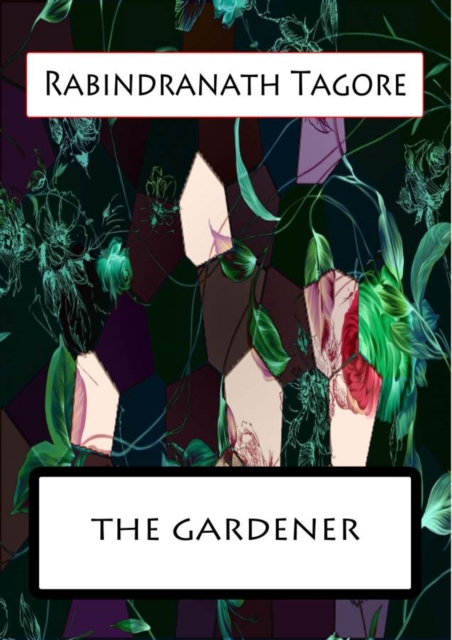 Book Cover for THE GARDENER by Rabindranath Tagore