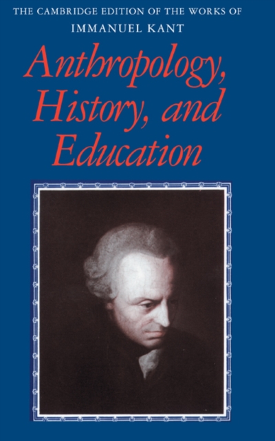 Book Cover for Anthropology, History, and Education by Immanuel Kant