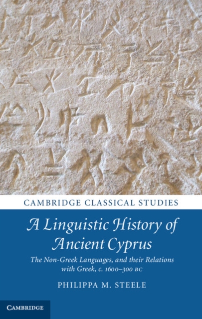 Book Cover for Linguistic History of Ancient Cyprus by Philippa M. Steele