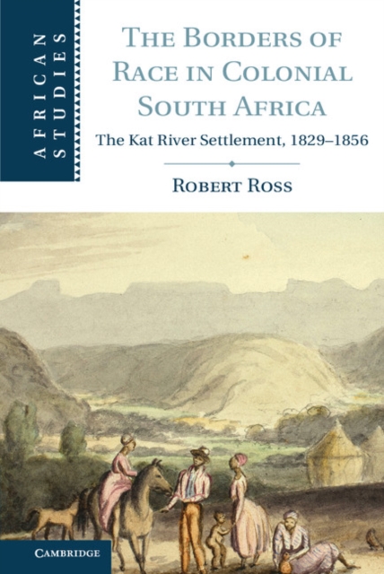 Book Cover for Borders of Race in Colonial South Africa by Robert Ross