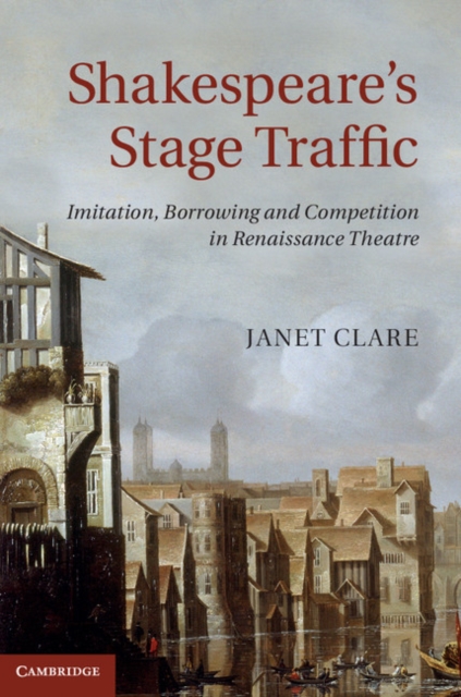 Book Cover for Shakespeare's Stage Traffic by Janet Clare