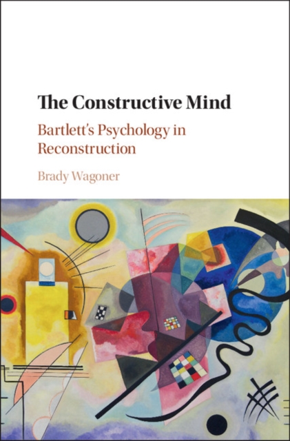 Book Cover for Constructive Mind by Brady Wagoner