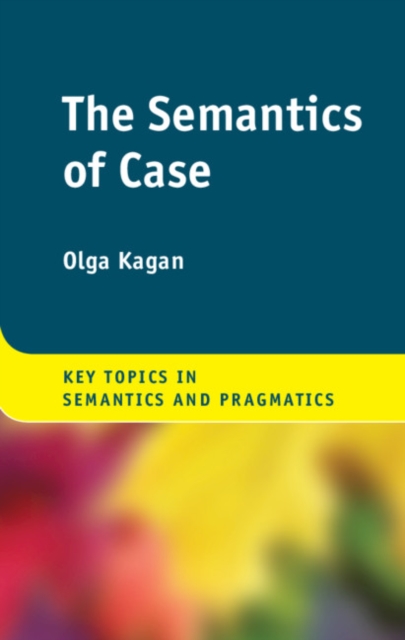 Book Cover for Semantics of Case by Kagan, Olga