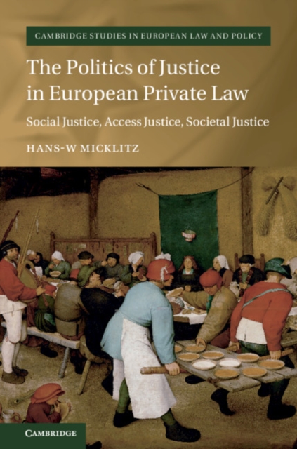 Book Cover for Politics of Justice in European Private Law by Hans-W Micklitz