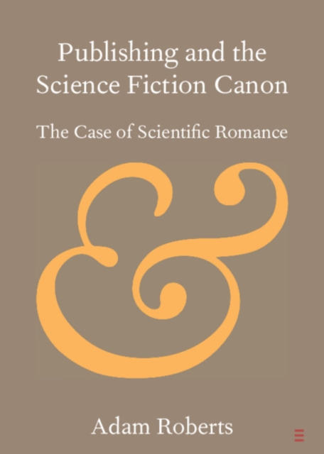 Book Cover for Publishing and the Science Fiction Canon by Adam Roberts