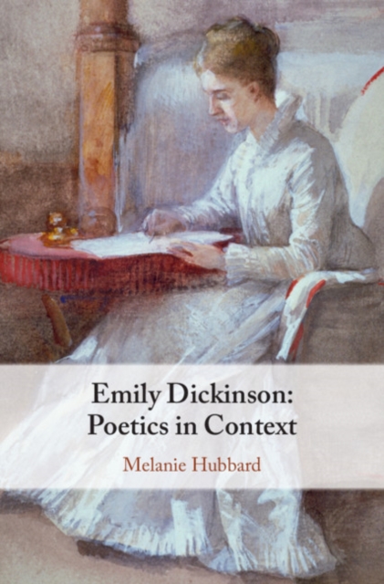 Book Cover for Emily Dickinson: Poetics in Context by Hubbard, Melanie