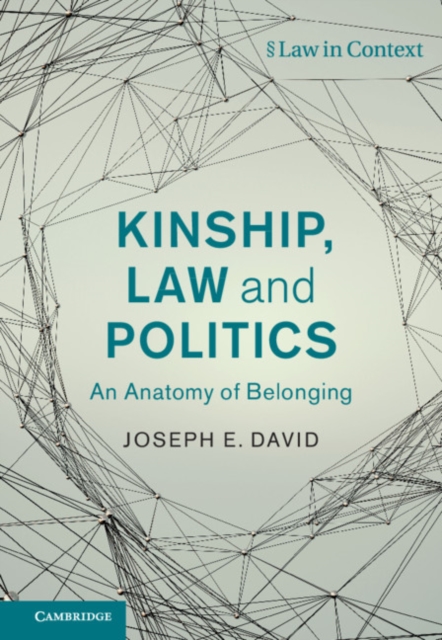 Book Cover for Kinship, Law and Politics by Joseph E. David