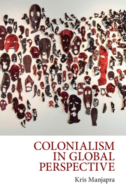 Book Cover for Colonialism in Global Perspective by Manjapra, Kris