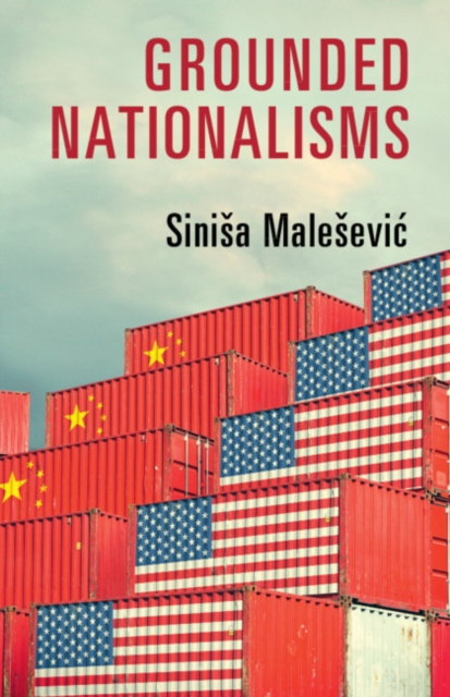Book Cover for Grounded Nationalisms by Sinisa Malesevic