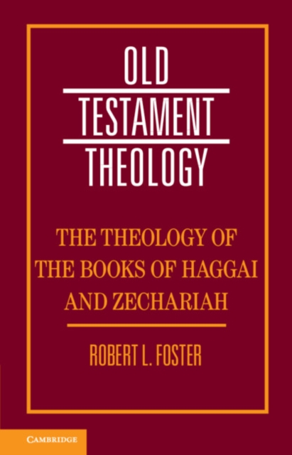 Book Cover for Theology of the Books of Haggai and Zechariah by Robert L. Foster