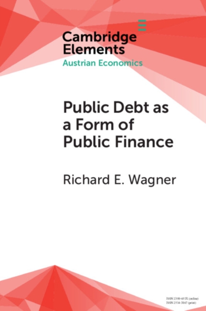 Book Cover for Public Debt as a Form of Public Finance by Richard E. Wagner