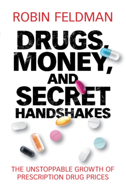 Book Cover for Drugs, Money, and Secret Handshakes by Robin Feldman