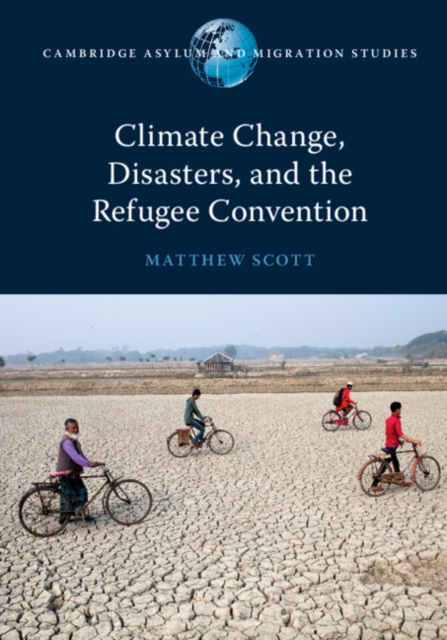 Book Cover for Climate Change, Disasters, and the Refugee Convention by Matthew Scott