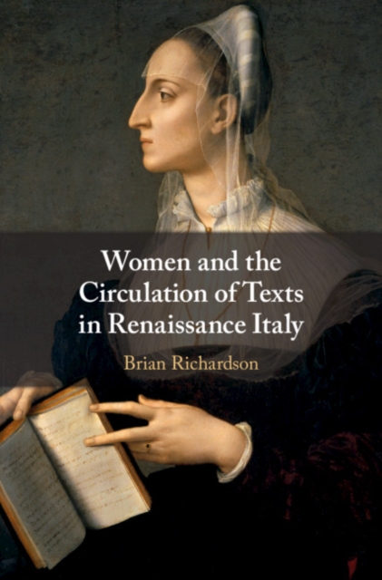 Book Cover for Women and the Circulation of Texts in Renaissance Italy by Brian Richardson