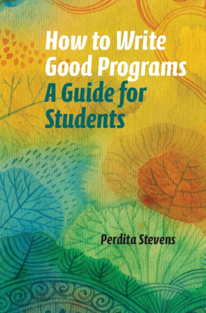 Book Cover for How to Write Good Programs by Perdita Stevens