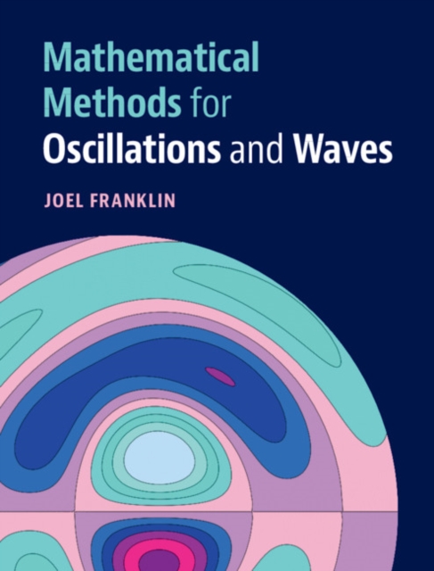 Book Cover for Mathematical Methods for Oscillations and Waves by Franklin, Joel