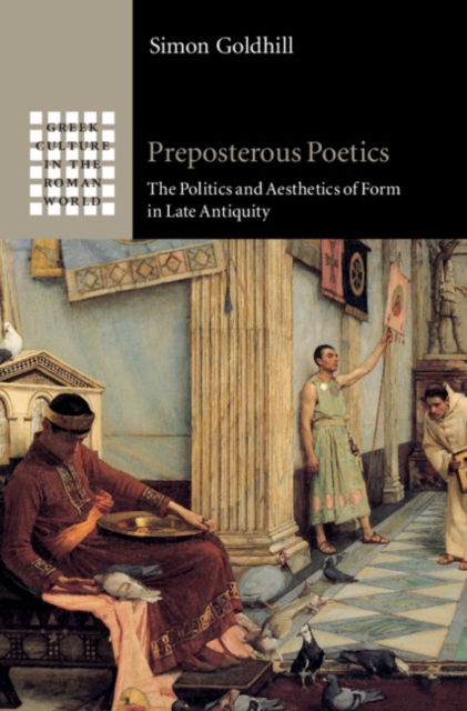 Book Cover for Preposterous Poetics by Goldhill, Simon