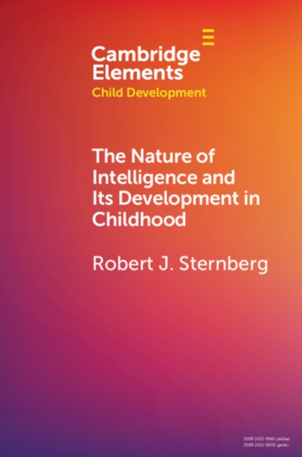 Book Cover for Nature of Intelligence and Its Development in Childhood by Robert J. Sternberg